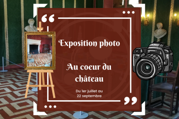 Exposition photo « Au cœur du château »