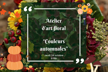 Atelier d’art floral #2 : un bouquet aux couleurs de l'automne