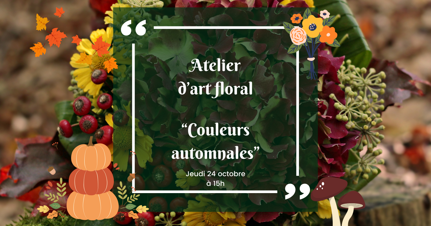 Atelier d’art floral #2 : un bouquet aux couleurs de l'automne